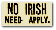 No Irish Need Apply